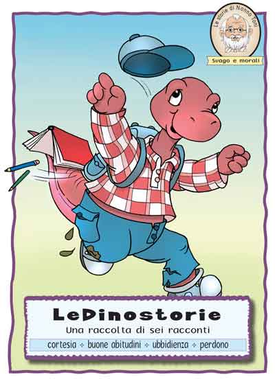 copertina libro per bambini 'Le storie di nonno Toni - Le Dinostorie' copyright Produzioni Aurora sas